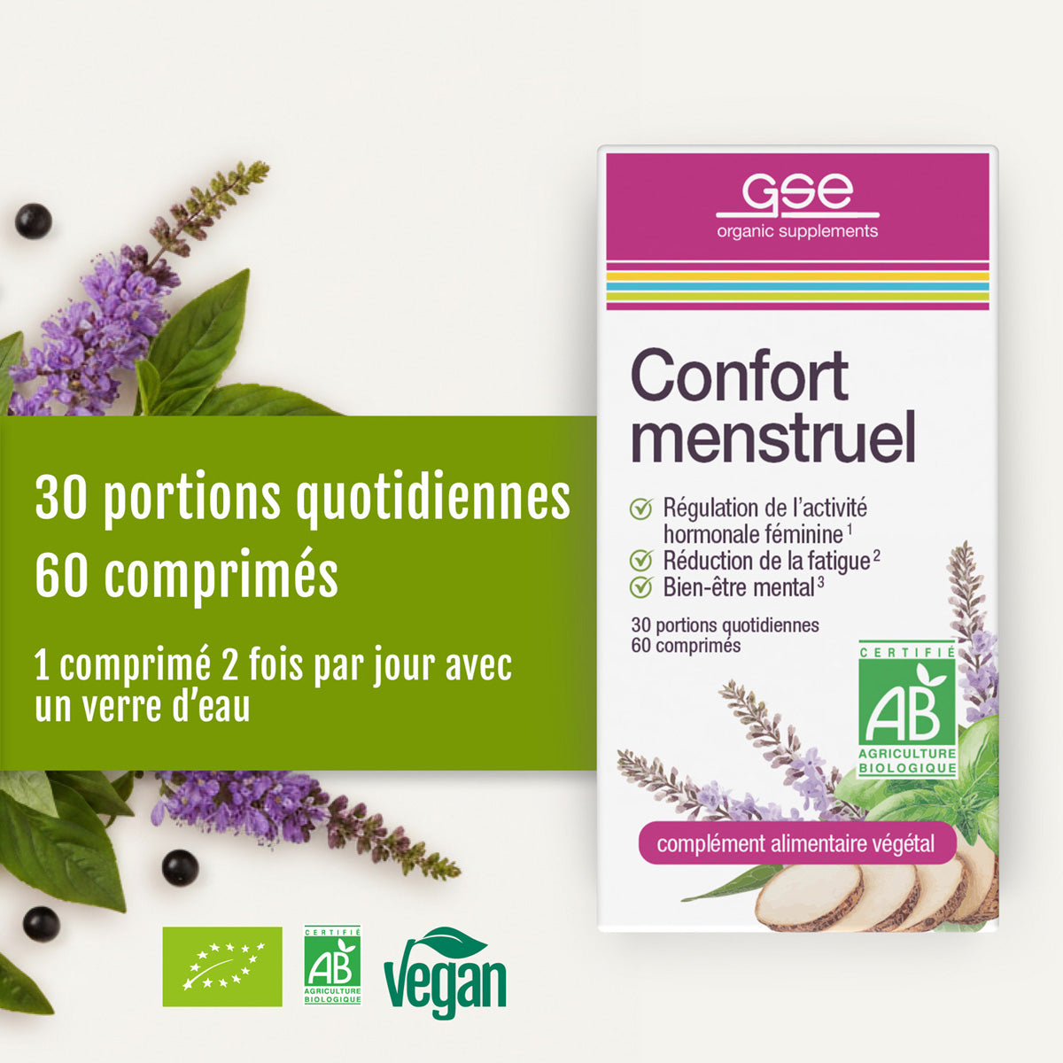 Eine Packung der Bio-Nahrungsergänzungsmittel „Confort menstruel“ (Bio) von gse ist mit Kräuterillustrationen verziert und enthält 30 Tagesportionen (60 Tabletten). Sie verfügt über Zertifizierungen als veganes und biologisches Produkt sowie eine Anleitung zur täglichen Einnahme. Dieses Nahrungsergänzungsmittel wurde speziell zur Unterstützung des Hormonhaushalts und des weiblichen Zyklus entwickelt und sorgt während des gesamten Menstruationszyklus für sanfte Linderung.